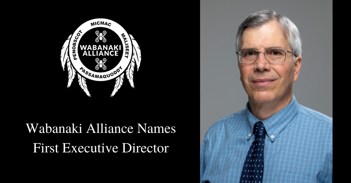 Wabanaki Alliance Names First Executive Director