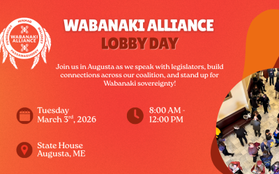 Wabanaki Alliance Joins Conservation, Youth Groups for Joint Lobby Day March 3
